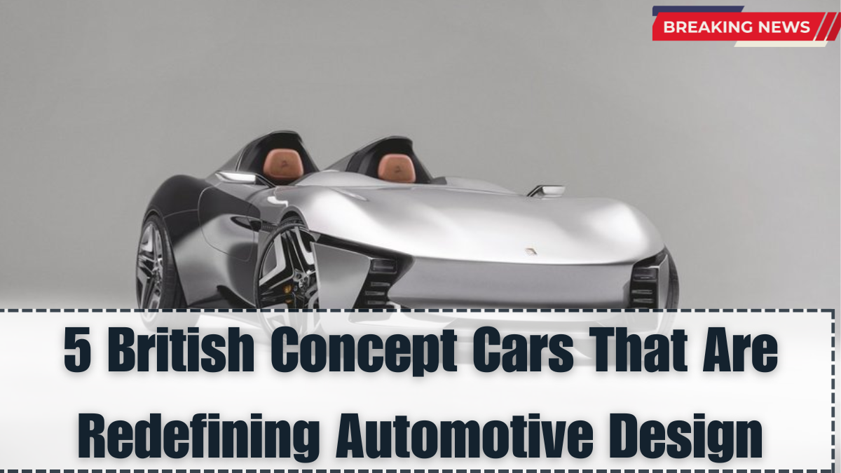 5 British Concept Cars That Are Redefining Automotive Design