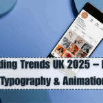 Branding Trends UK 2025 – Logo, Colour, Typography & Animation Styles