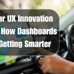 UK Car UX Innovation 2025: How Dashboards Are Getting Smarter