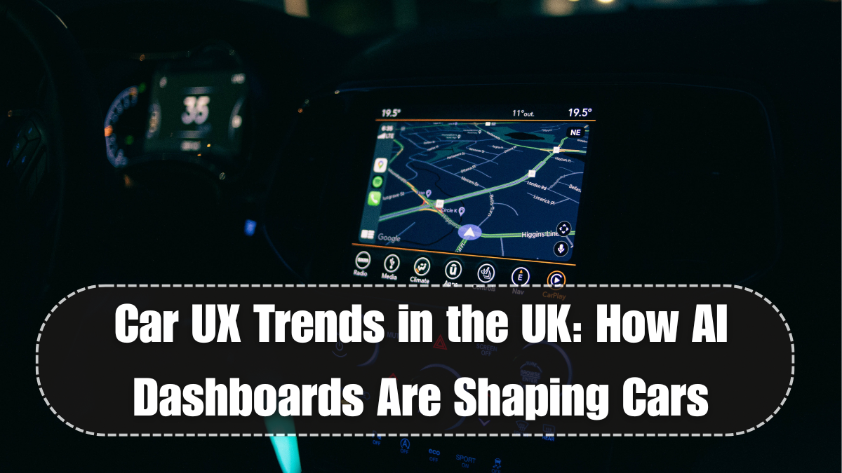 Car UX Trends in the UK: How AI Dashboards Are Shaping Cars in 2025