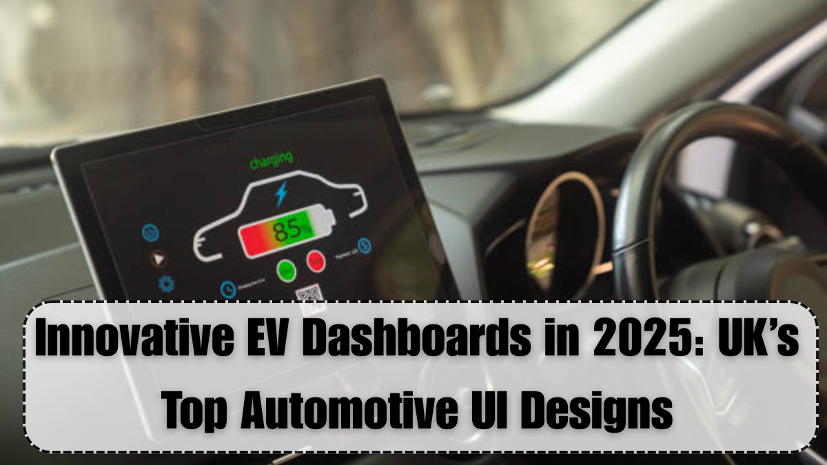 Innovative EV Dashboards in 2025: UK’s Top Automotive UI Designs