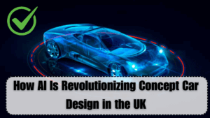 How AI Is Revolutionizing Concept Car Design in the UK