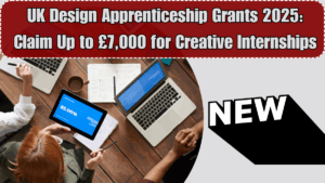 UK Design Apprenticeship Grants 2025: Claim Up to £7,000 for Creative Internships