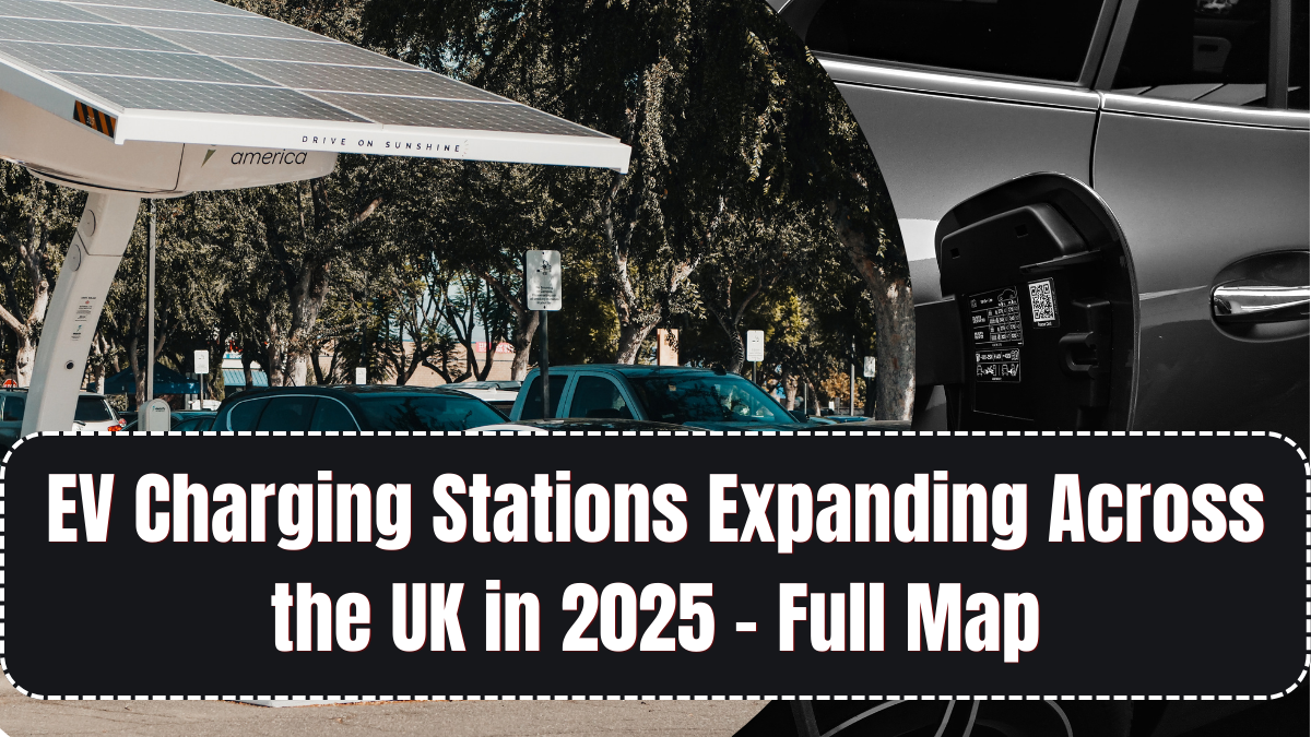 EV Charging Stations Expanding Across the UK in 2025 – Full Map