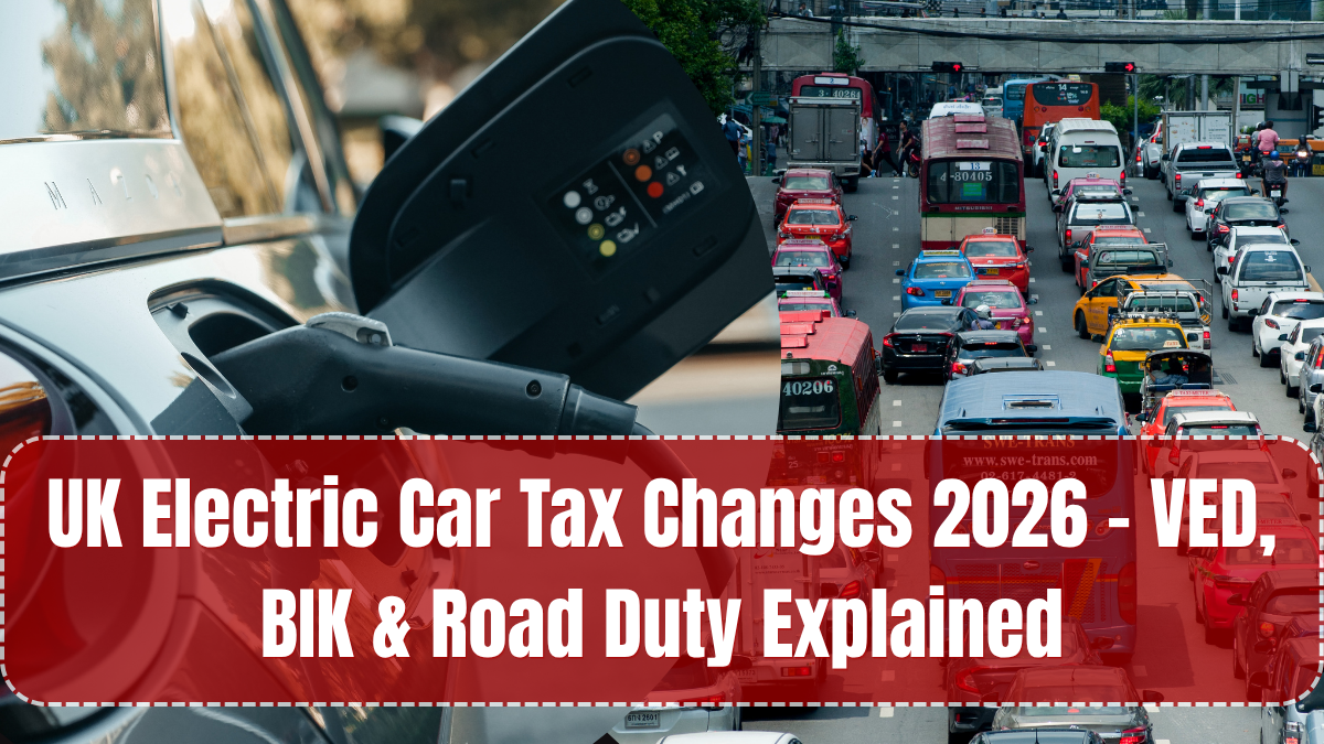 UK Electric Car Tax Changes 2026 – VED, BIK & Road Duty Explained