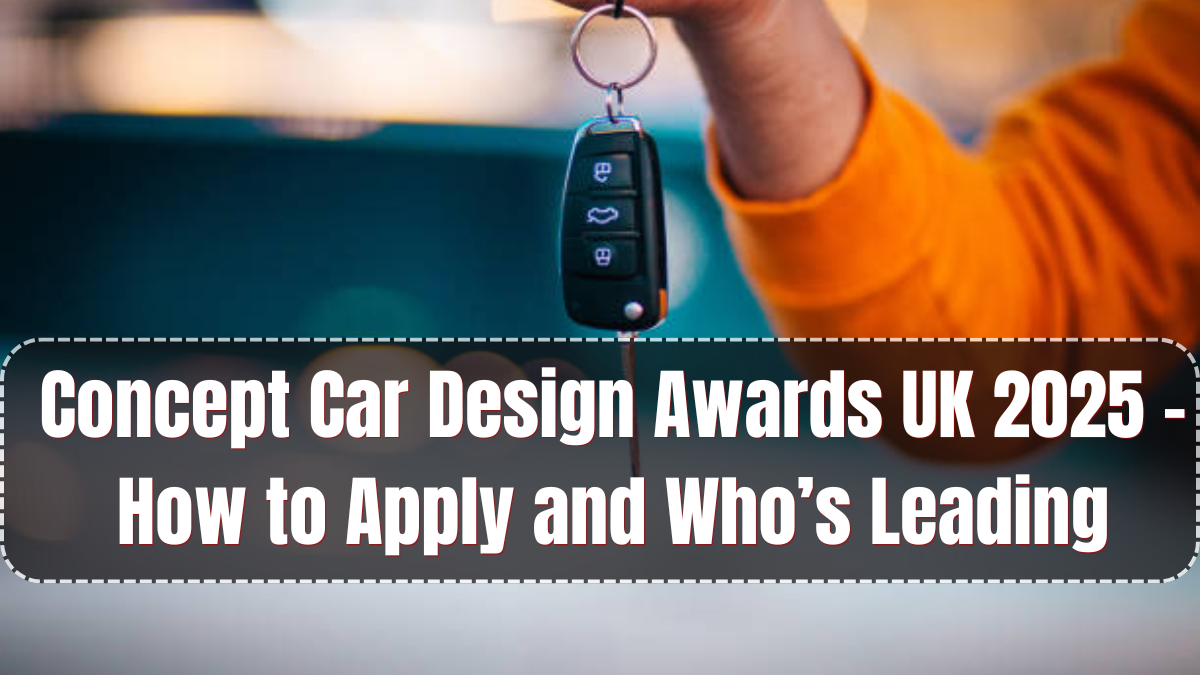 Concept Car Design Awards UK 2025 – How to Apply and Who’s Leading