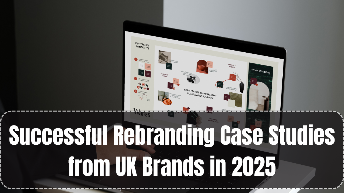 Successful Rebranding Case Studies from UK Brands in 2025