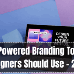 AI-Powered Branding Tools Designers Should Use – 2025