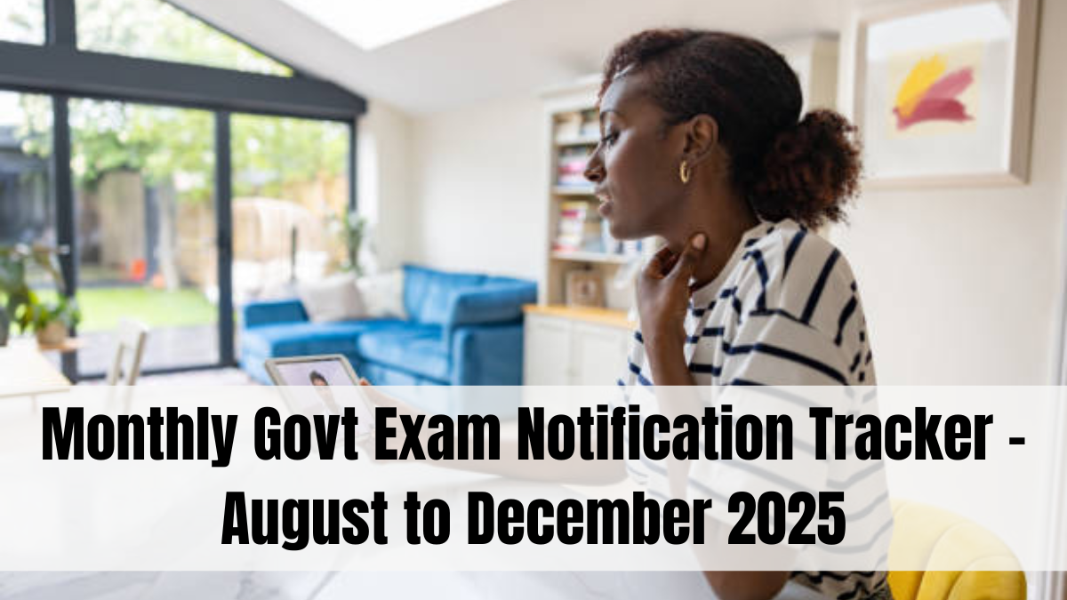 Monthly Govt Exam Notification Tracker – August to December 2025