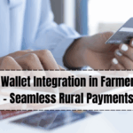 Digital Wallet Integration in Farmer Credit Cards – Seamless Rural Payments 2025