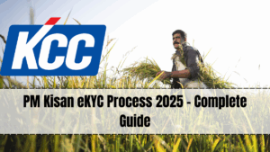 PM Kisan eKYC Process 2025 – Complete Guide