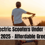 Best Electric Scooters Under ₹1 Lakh in India 2025 – Affordable Green Rides