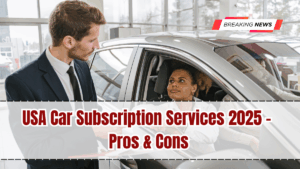 USA Car Subscription Services 2025 – Pros & Cons
