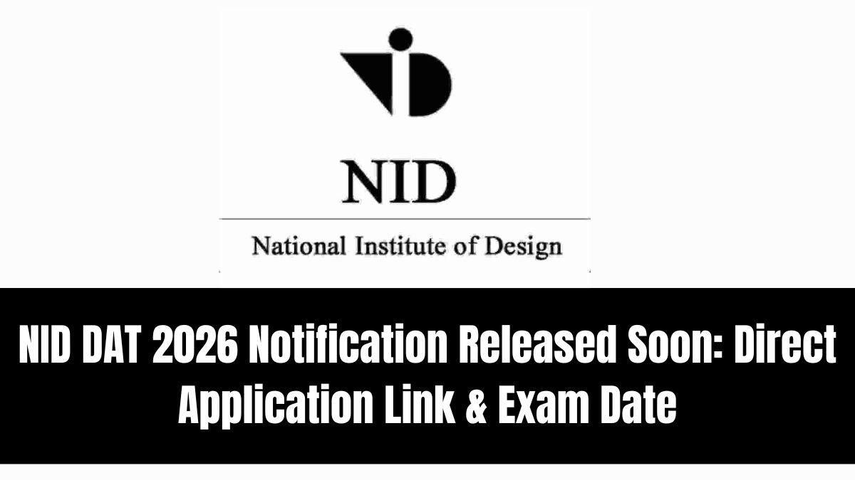 NID DAT 2026 Notification Released Soon: Direct Application Link & Exam Date @ admissions.nid.edu