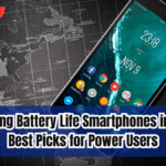 Top 5 Long Battery Life Smartphones in 2025 – Best Picks for Power Users