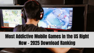 Most Addictive Mobile Games in the US Right Now – September 2025 Download Ranking
