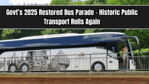 Govt’s 2025 Restored Bus Parade – Historic Public Transport Rolls Again