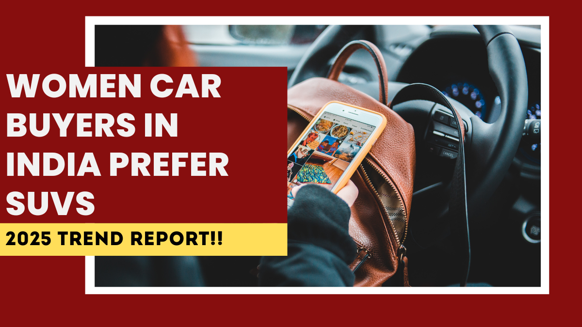 Women Car Buyers in India Prefer SUVs – 2025 Trend Report