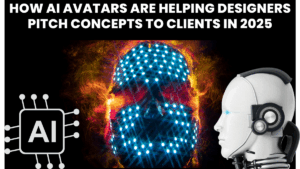 How AI Avatars Are Helping Designers Pitch Concepts to Clients in 2025