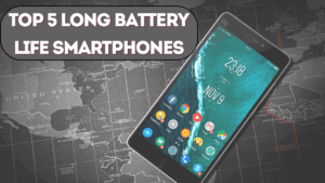 Top 5 Long Battery Life Smartphones in 2025 – Best Picks for Power Users