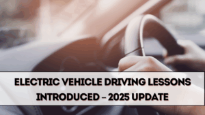 Electric Vehicle Driving Lessons Introduced – 2025 Update