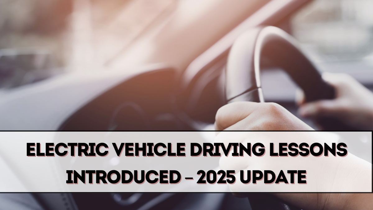 Electric Vehicle Driving Lessons Introduced – 2025 Update
