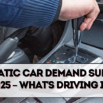 Automatic Car Demand Surges in 2025 – What’s Driving It?